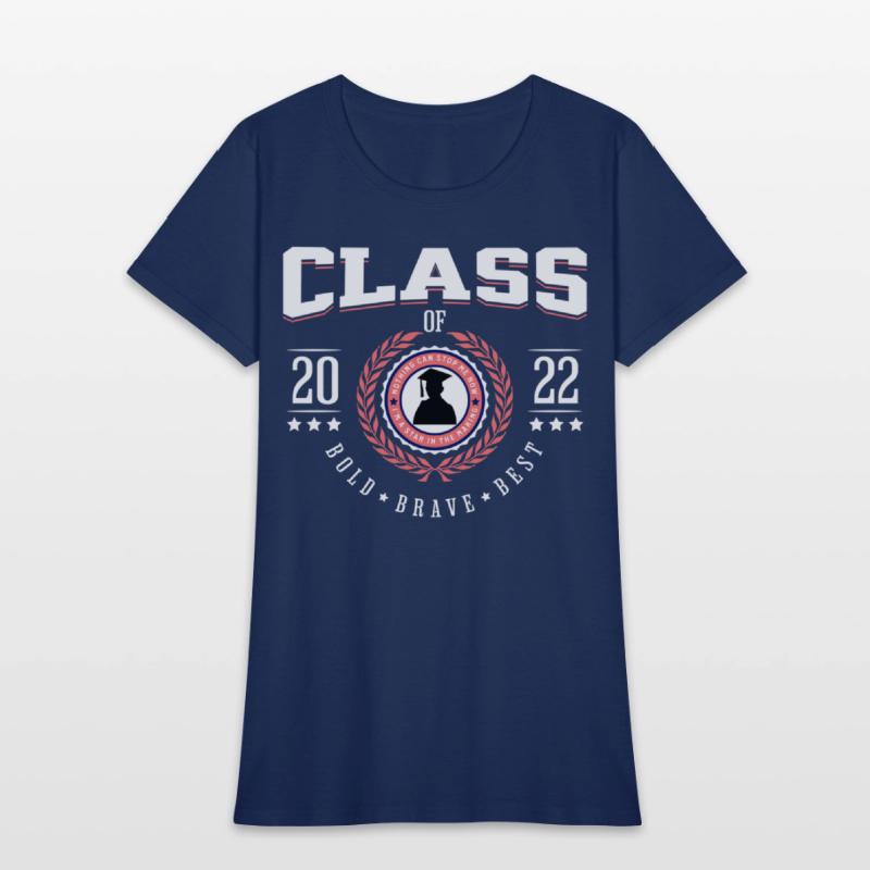Graduation Day Class of 2022 Bold Brave Best