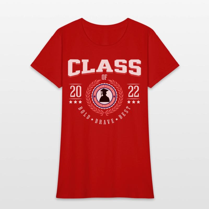 Graduation Day Class of 2022 Bold Brave Best