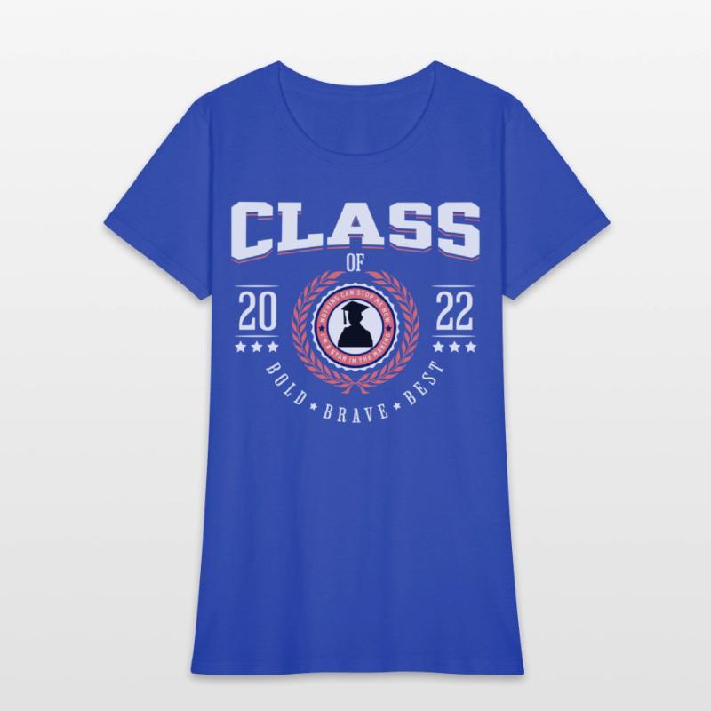 Graduation Day Class of 2022 Bold Brave Best