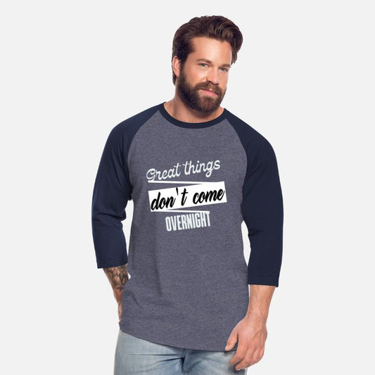 Great things don't come overnight t-shirt 2023