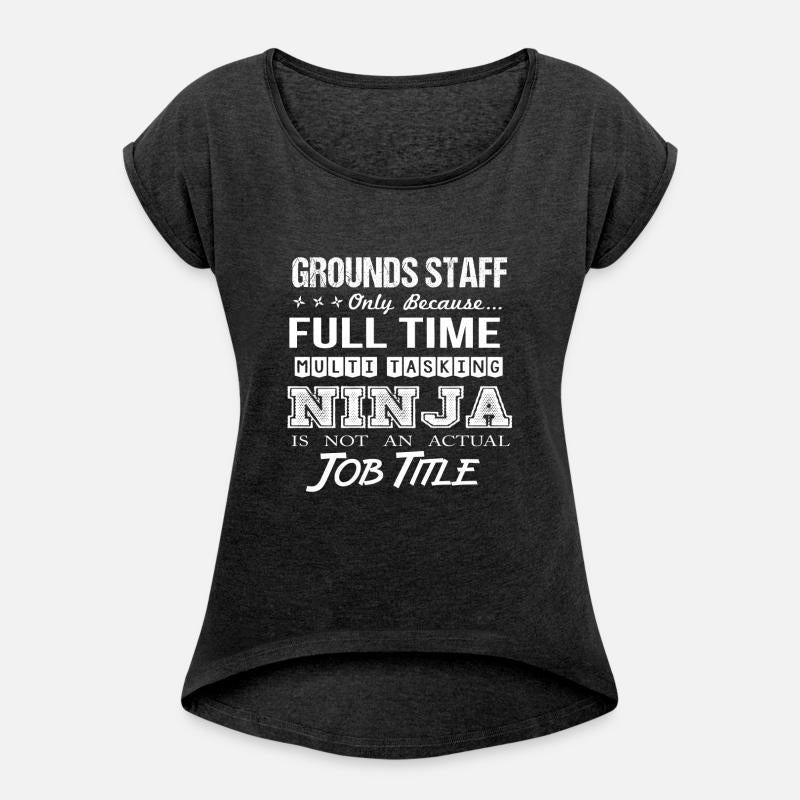 Grounds Staff T Shirt - Multitasking Ninja Job Gif