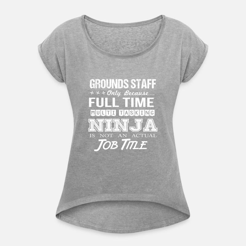 Grounds Staff T Shirt - Multitasking Ninja Job Gif