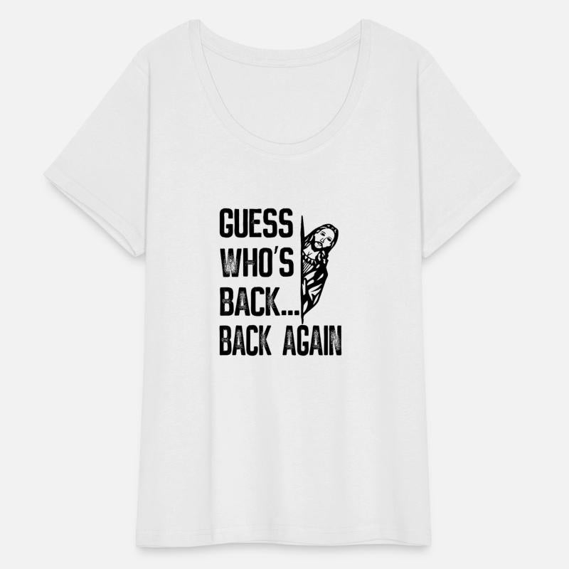 Guess Who's Back Back Again Jesus Good Friday East