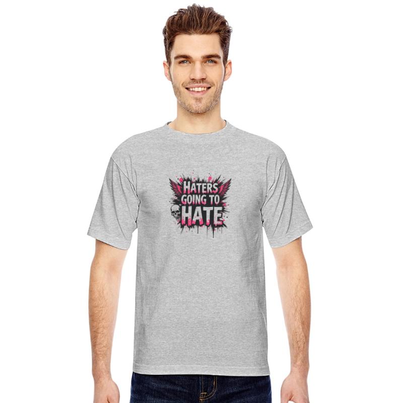 Haters Going to Hate" Design