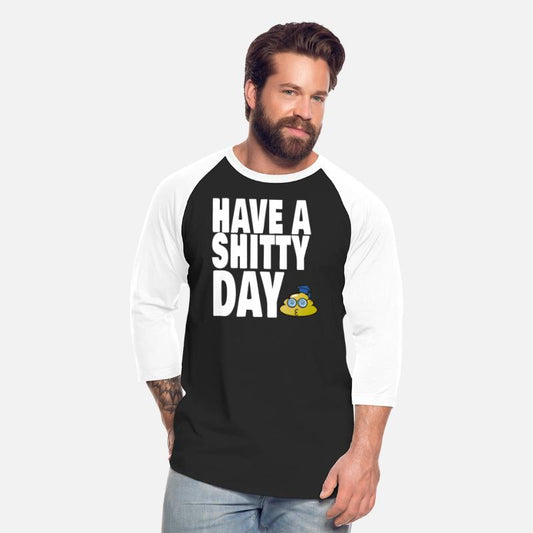 Have A Shitty Day