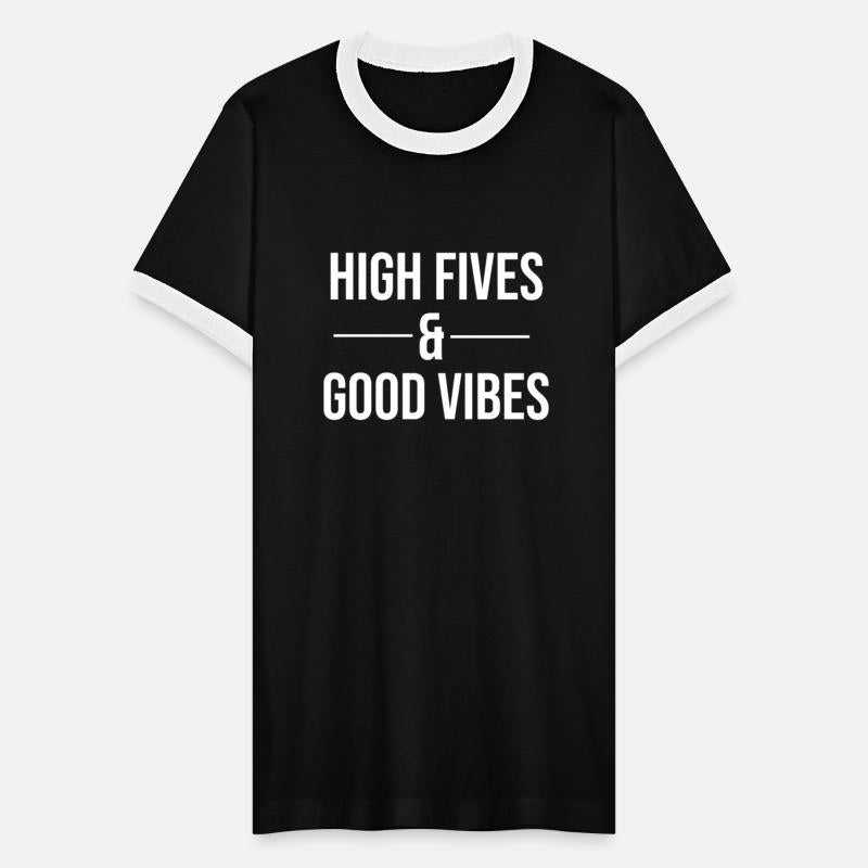 High Fives And Good Vibes Positive Inspirational