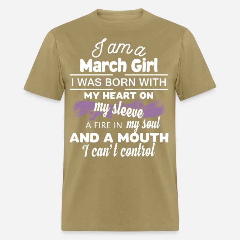 i am a march girl i was born with my heart on my s