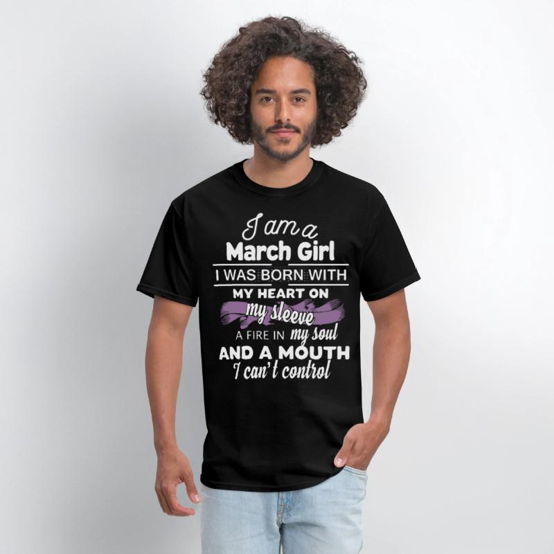 i am a march girl i was born with my heart on my s
