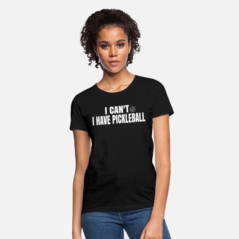 I Can't I Have Pickleball funny Slogan Coach