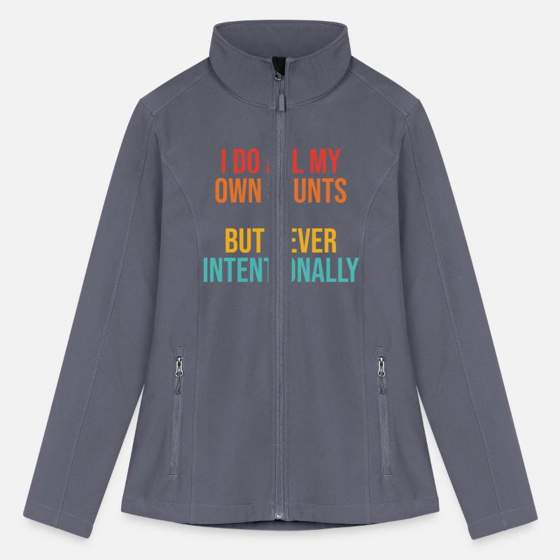 I Do All My Own Stunts But Never Intentionally App