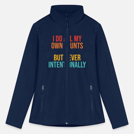 I Do All My Own Stunts But Never Intentionally App