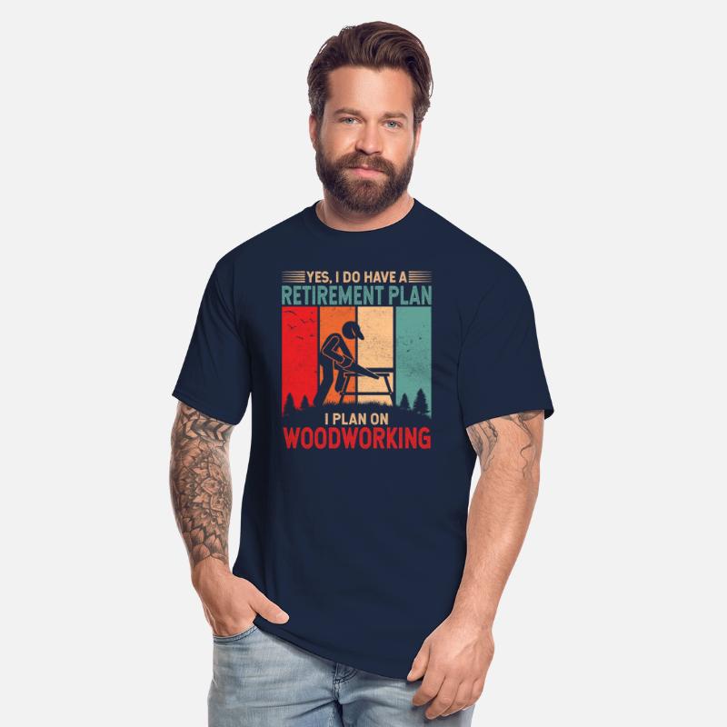 I do have a retirement plan. I plan on woodworking