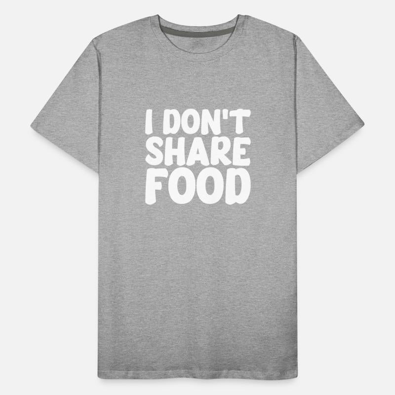 I Don't Share Food