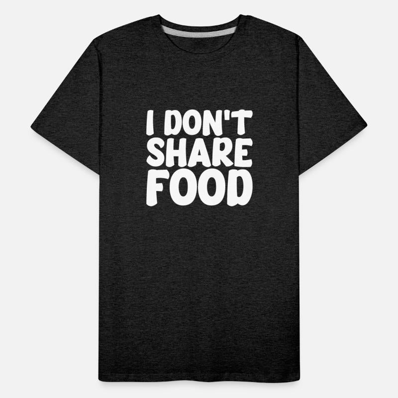 I Don't Share Food