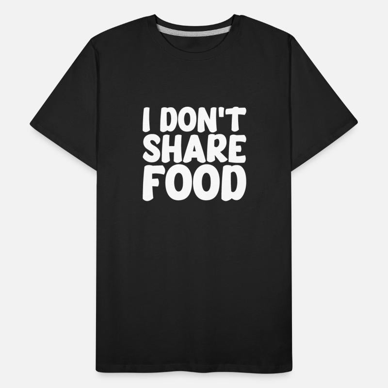 I Don't Share Food