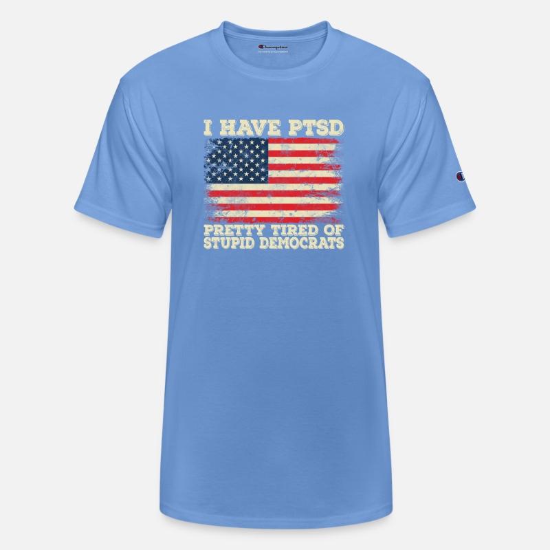I Have PTSD Pretty Tired Of Stupid Democrats