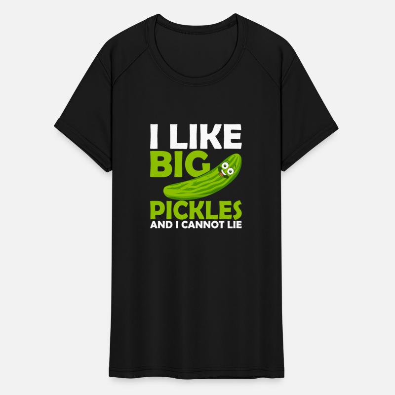I Like Big Pickles And I Cannot Lie Cucumber Pickl