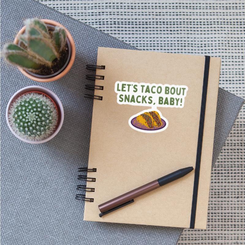 Let's taco bout snacks baby