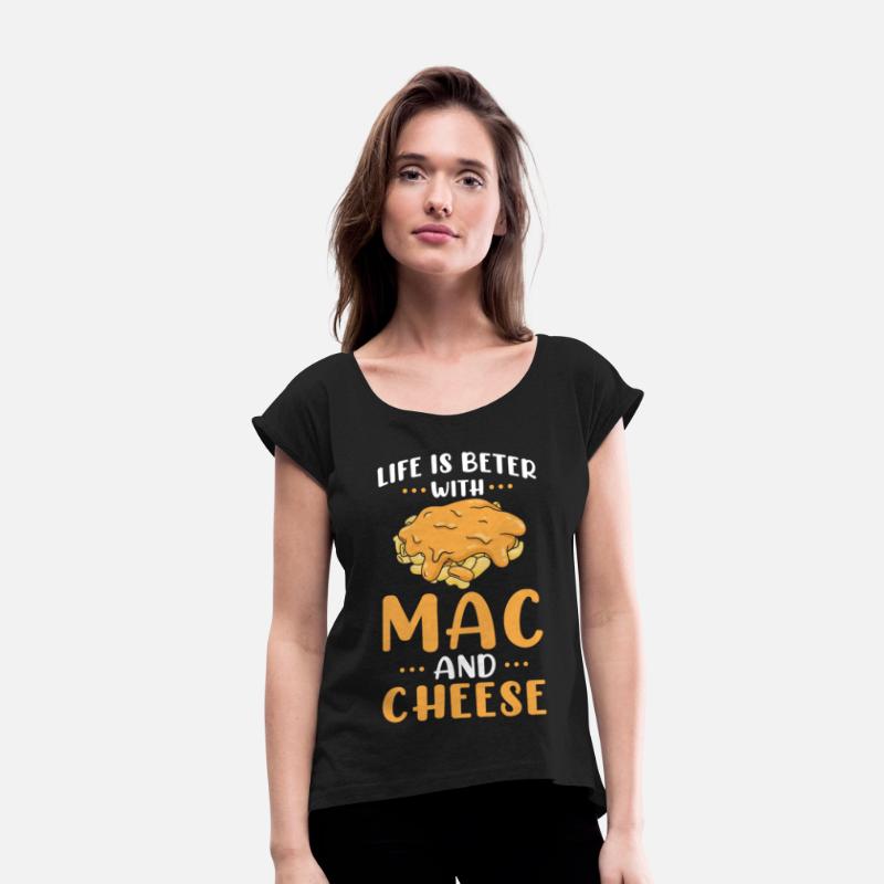 Life Is Better With Mac And Cheese