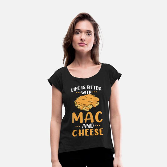 Life Is Better With Mac And Cheese