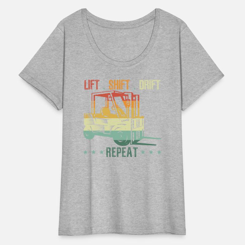 Lift Shift Drift Repeat Forklift Driver Warehouse