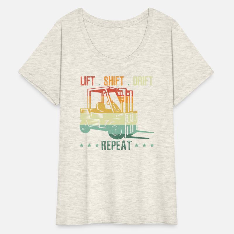 Lift Shift Drift Repeat Forklift Driver Warehouse
