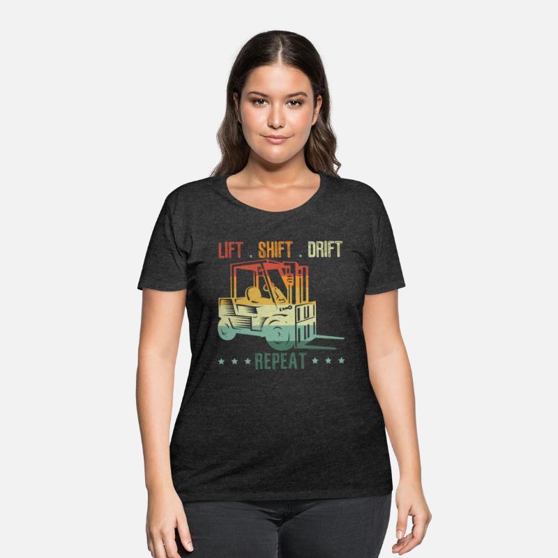 Lift Shift Drift Repeat Forklift Driver Warehouse