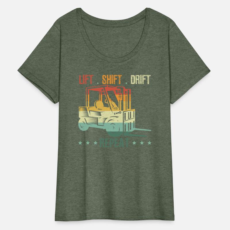 Lift Shift Drift Repeat Forklift Driver Warehouse