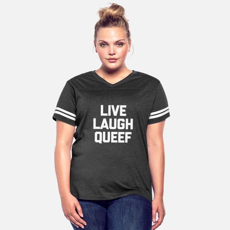 Live Laugh Queef - Saying Novelty