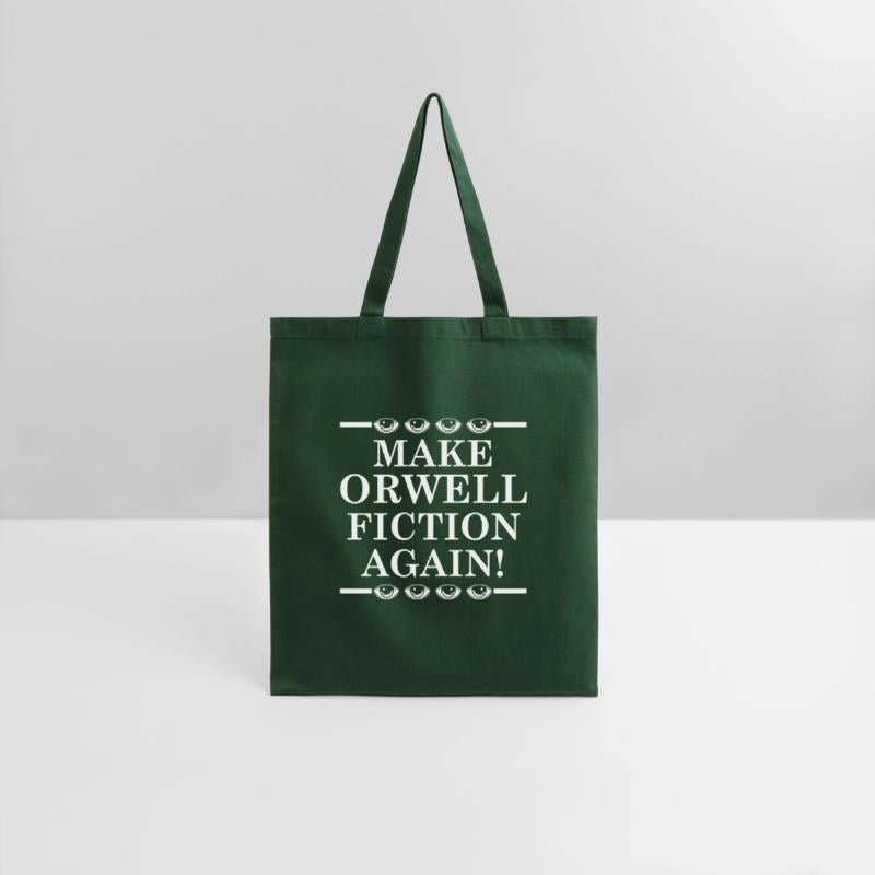 Make Orwell fiction again!
