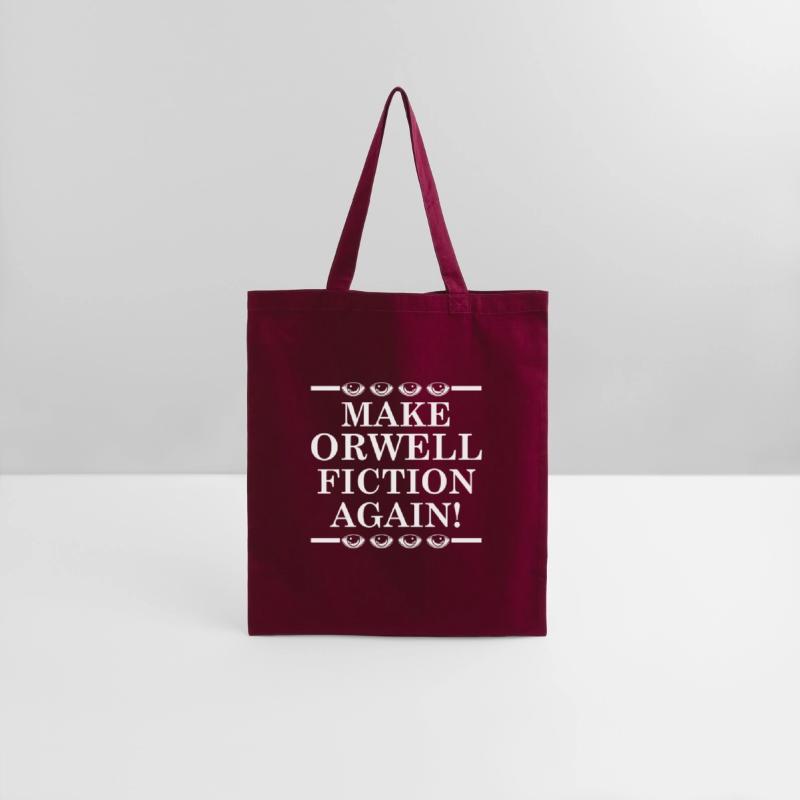 Make Orwell fiction again!
