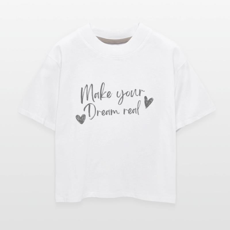 make your dreams real