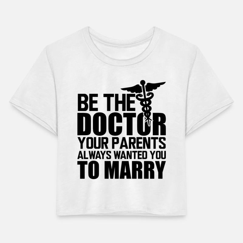Medical Doctor Be The Doctor Your Parents Always
