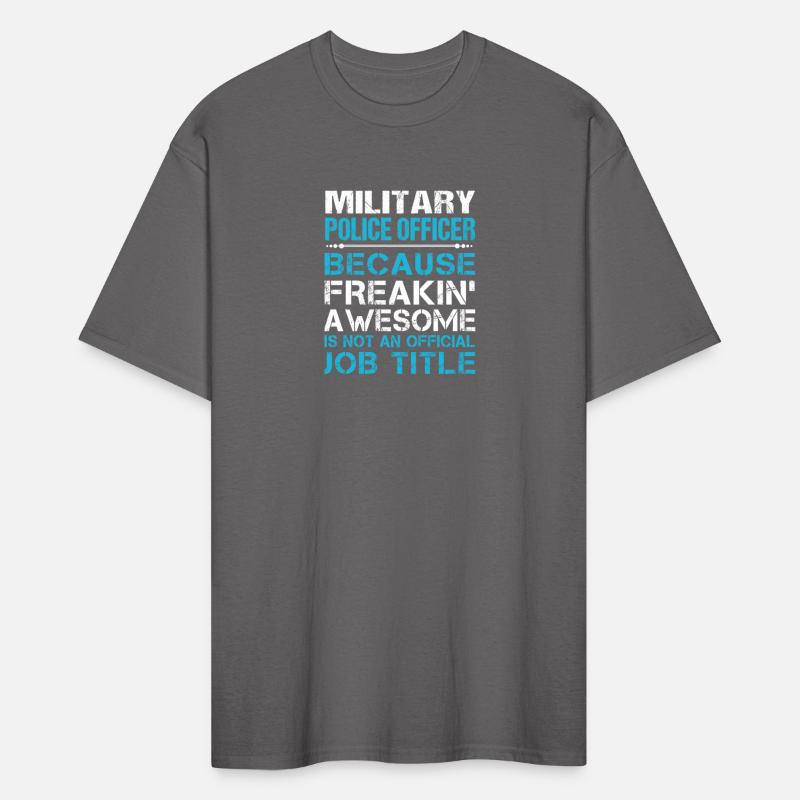 Military Police Officer T Shirt - Freaking Awesome