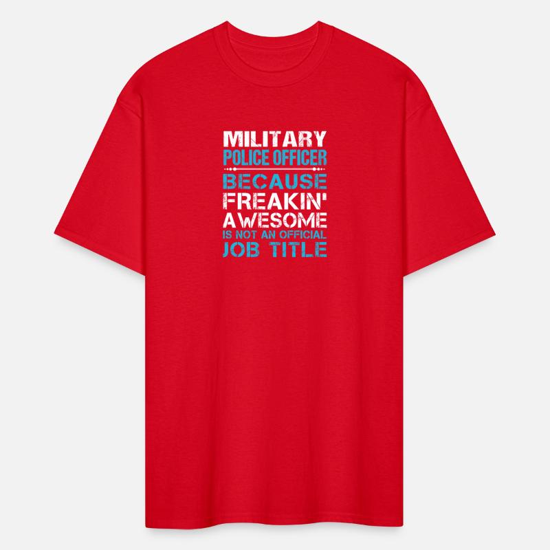 Military Police Officer T Shirt - Freaking Awesome