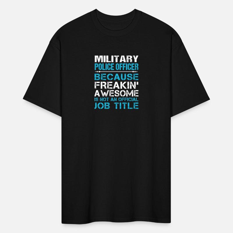 Military Police Officer T Shirt - Freaking Awesome