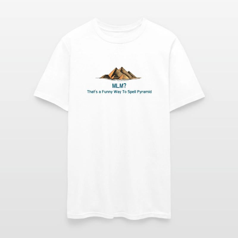 MLM That s a Funny Way To Spell Pyramid Scheme