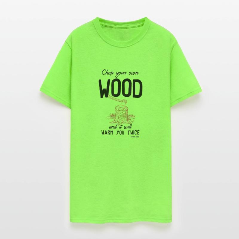 Motivational Chop Your Own Wood