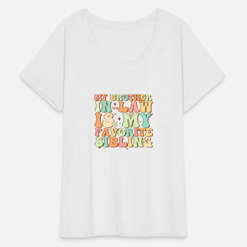 My Brother-In-Law Is My Favorite Sibling Groovy