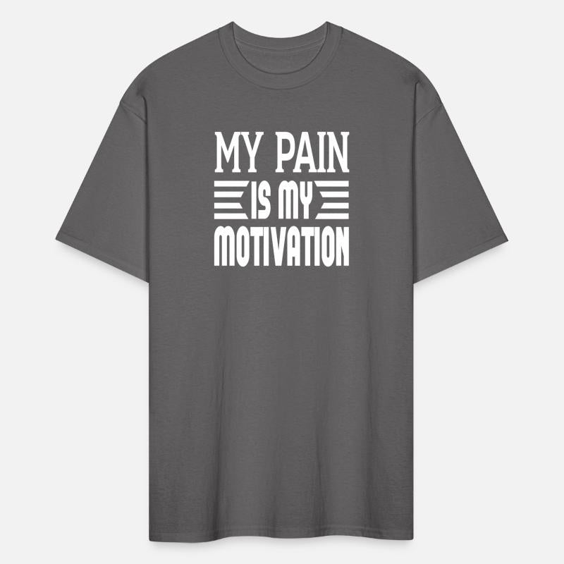 My Pain Is My Motivation