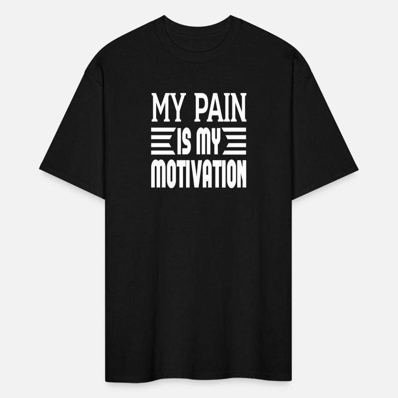 My Pain Is My Motivation