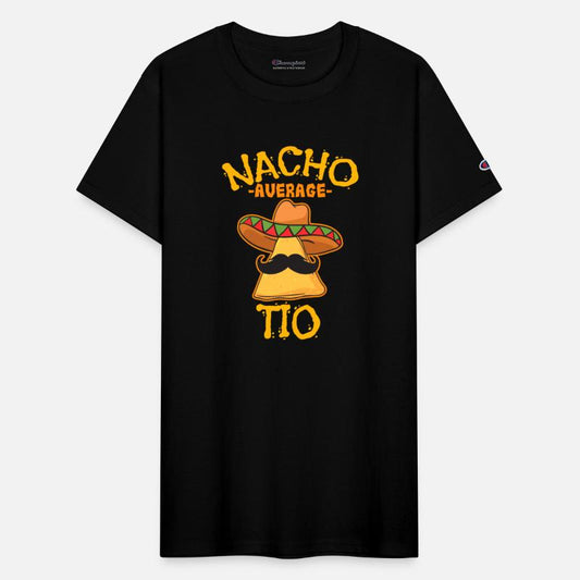 Nacho Average Tio Mexican Dish Uncle