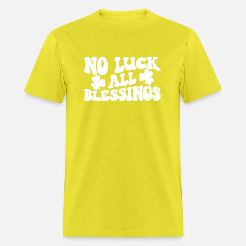 No Luck All Blessings Saint Patrick's Day