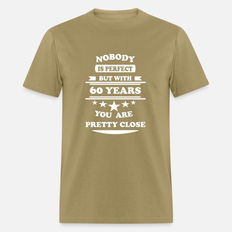 Nobody is perfect 60 Years