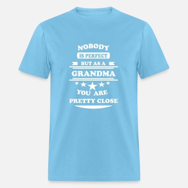 Nobody is perfect Grandma