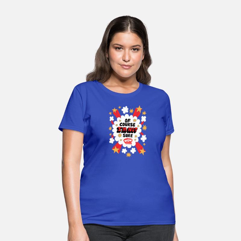 Of Course I'M Not Sure