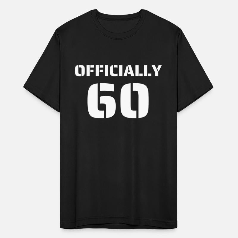 Officially 60, 60th Birthday