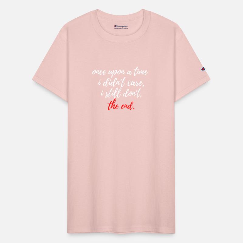 Once Upon a Time I Didnt Care I Still Dont The End