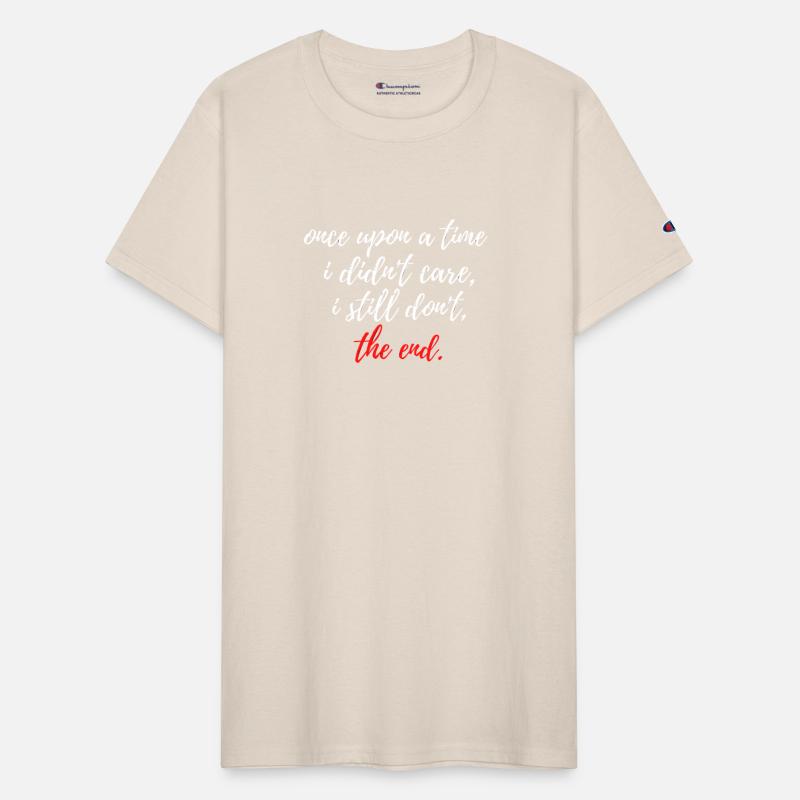 Once Upon a Time I Didnt Care I Still Dont The End