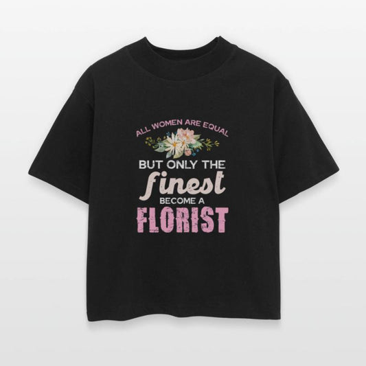 Only The Finest Become A Florist